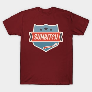 Sumbitch T-Shirt